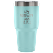 49% Postmaster, Badass Tumbler 30oz