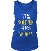 Soldier Gift,49% Soldier, Badass Woman's tank top, Racerback, Mens Tank top, Colleague gift, Profession, Summer Apparel