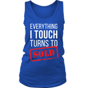 Everything I touch turns to sold