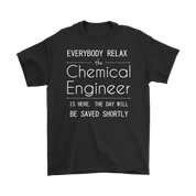 Everyone relax the Chemical Engineer is here, the day will be save shortly, Woman's tee, Unisex T-shirt, V-neck, Summer Apparel
