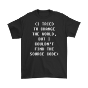 Programmer I tried to change the world, but I couldn't find the source code Gift, Woman's tee, Unisex T-shirt, V-neck, Summer Apparel