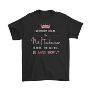 Everyone relax the nail technician is here, the day will be save shortly, Woman's tee, Unisex T-shirt, V-neck, Summer Apparel