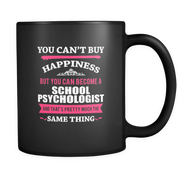 But you can become a School Psychologist and that's pretty much the same thing