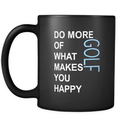Do more of what makes you happy Golf