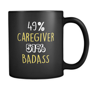 49% Caregiver 51% Badass
