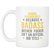 Scholl psychologis because badass isn't an official job title