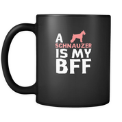 a Schnauzer is my bff
