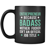Entrepreneur because Badass Job title