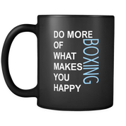 Do more of what makes you happy Boxing