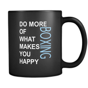 Do more of what makes you happy Boxing