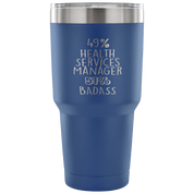 49% Health Services Manager, Badass