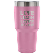 Live learn love, jiu jitsu Tumbler 30oz