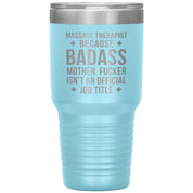 Massage Therapist badass 30 oz