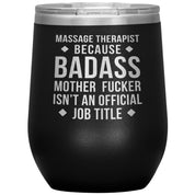 Massage Therapist badass, Tumbler 12oz