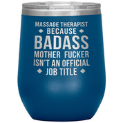 Massage Therapist badass, Tumbler 12oz