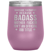 Massage Therapist badass, Tumbler 12oz