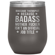 Massage Therapist badass, Tumbler 12oz