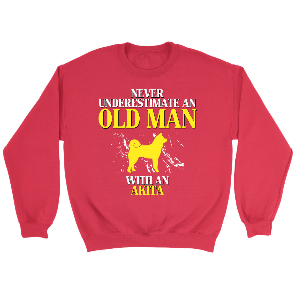 Never underestimate an old man with an Akita crewneck