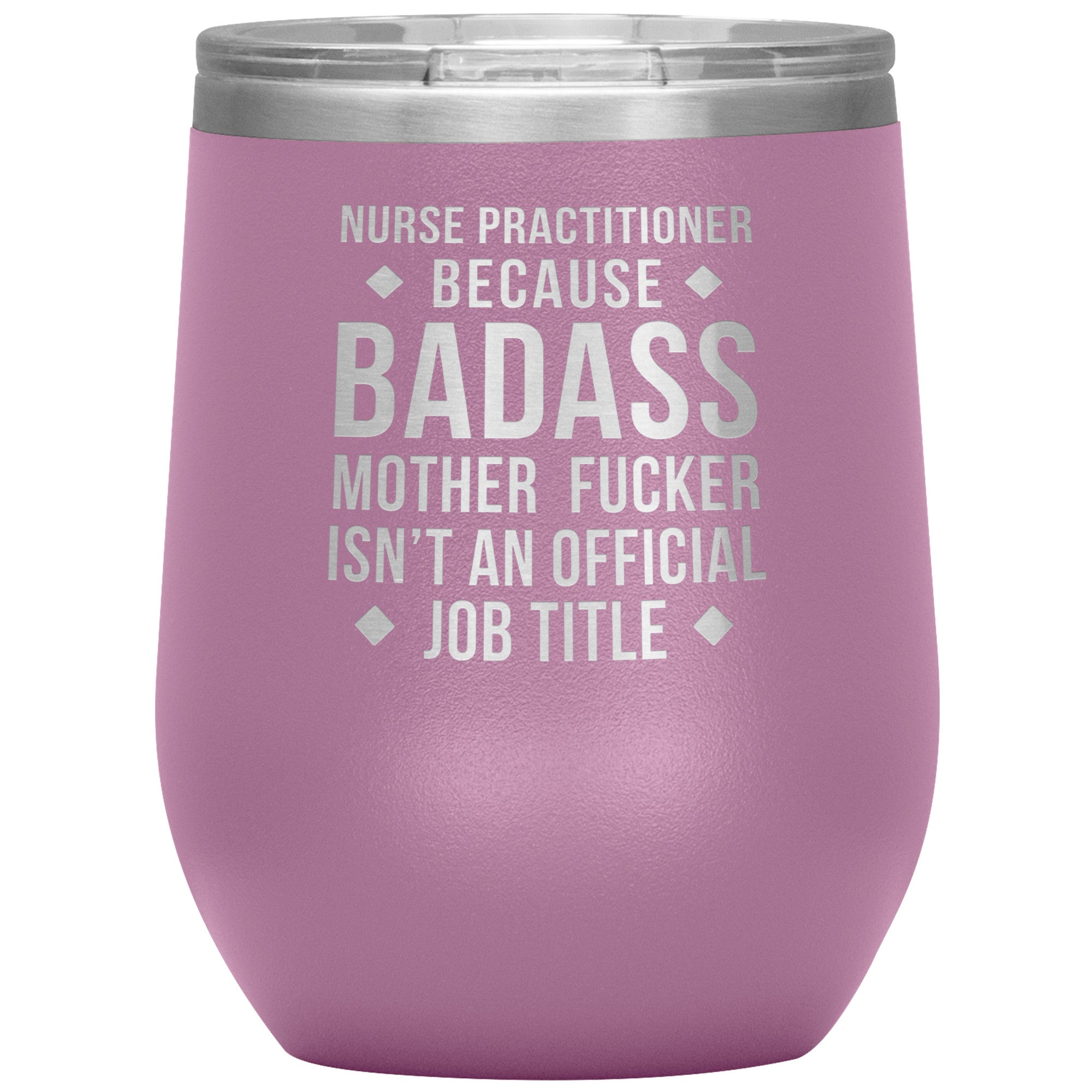 Nurse Practitioner badass, 12 oz