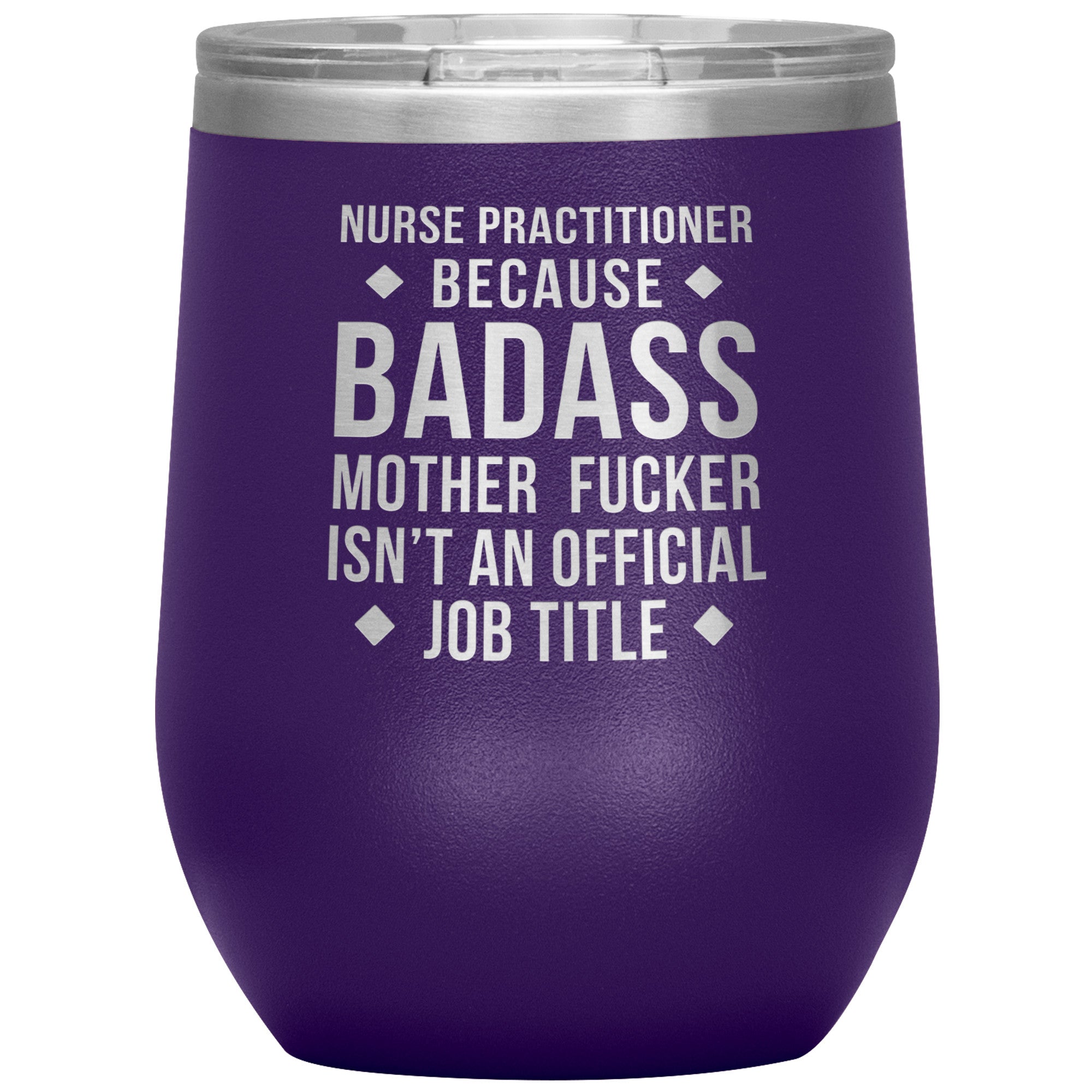 Nurse Practitioner badass, 12 oz