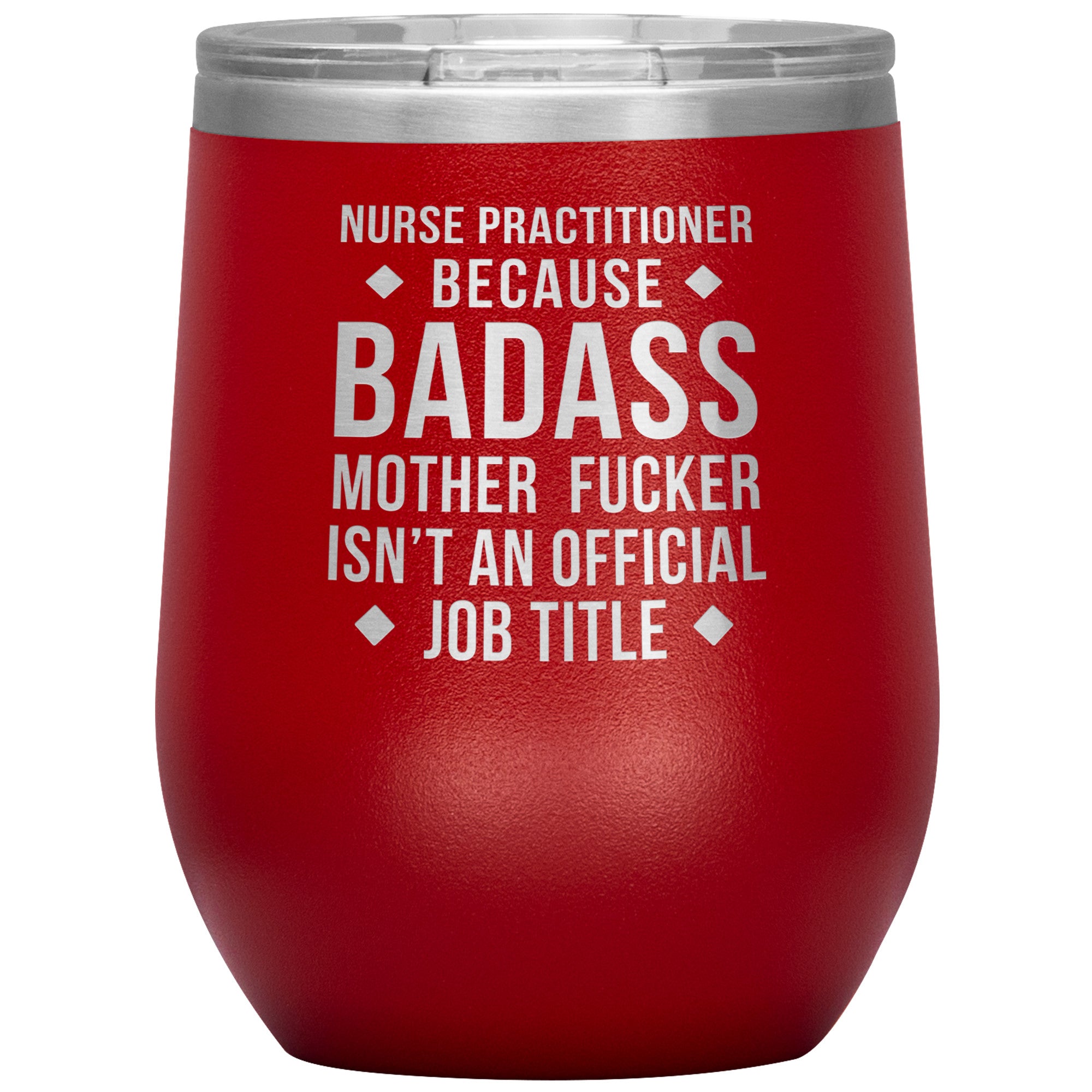 Nurse Practitioner badass, 12 oz