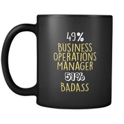 49% Business Operations Manager 51% Badass