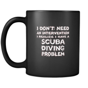 I don't need an intervention I realize I have a Scuba Diving problem