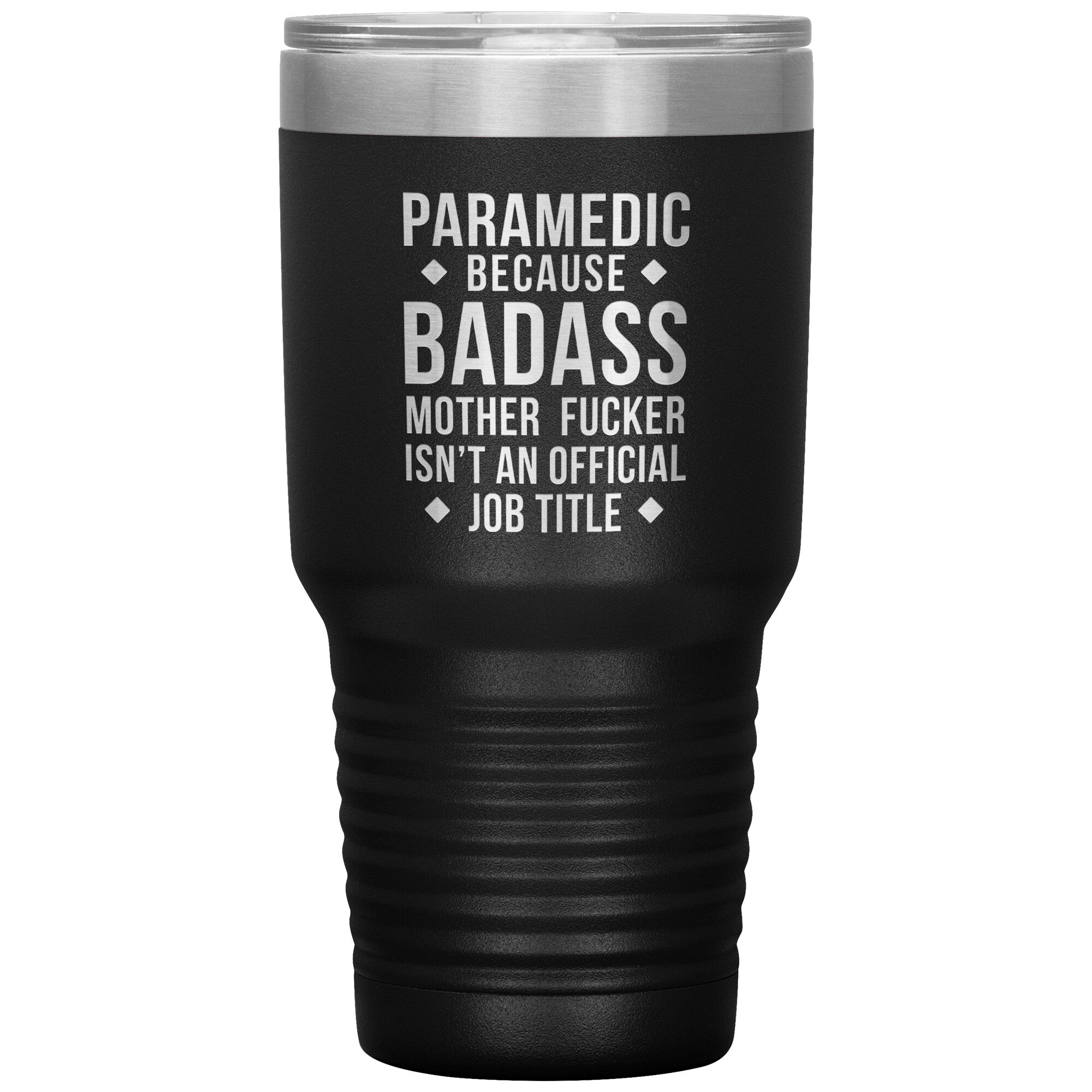 Paramedic_Badass_Tumbler_30_Oz_30oz_Tumbler_Black_Mockup_png.jpg