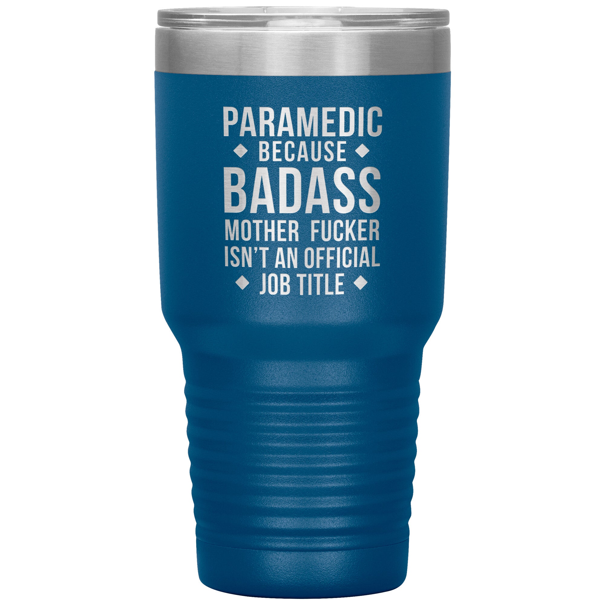 Paramedic Badass, Tumbler 30 Oz