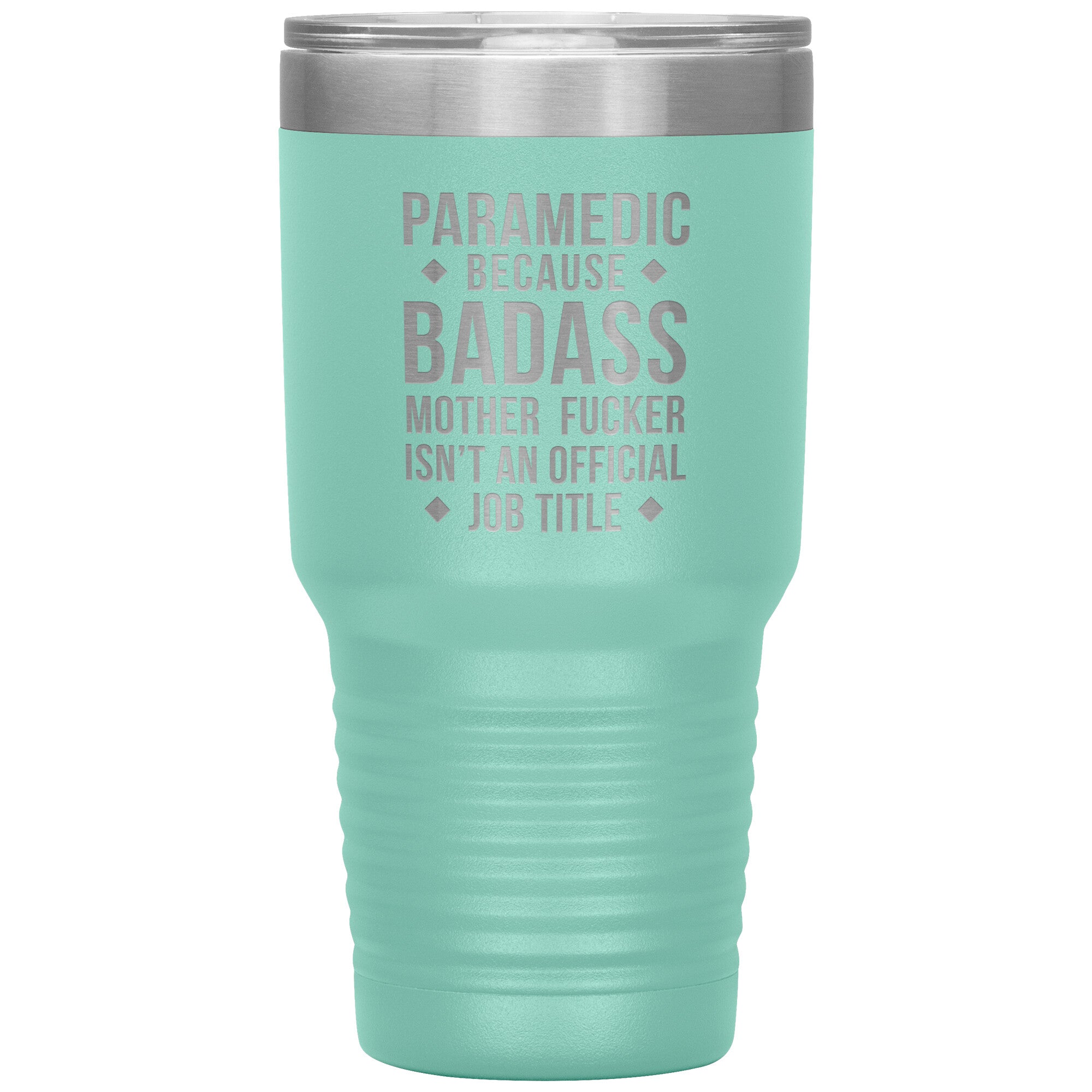 Paramedic Badass, Tumbler 30 Oz
