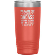 Paramedic badass 20 oz