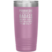 Paramedic badass 20 oz