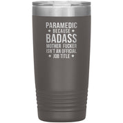 Paramedic badass 20 oz