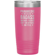 Paramedic badass 20 oz