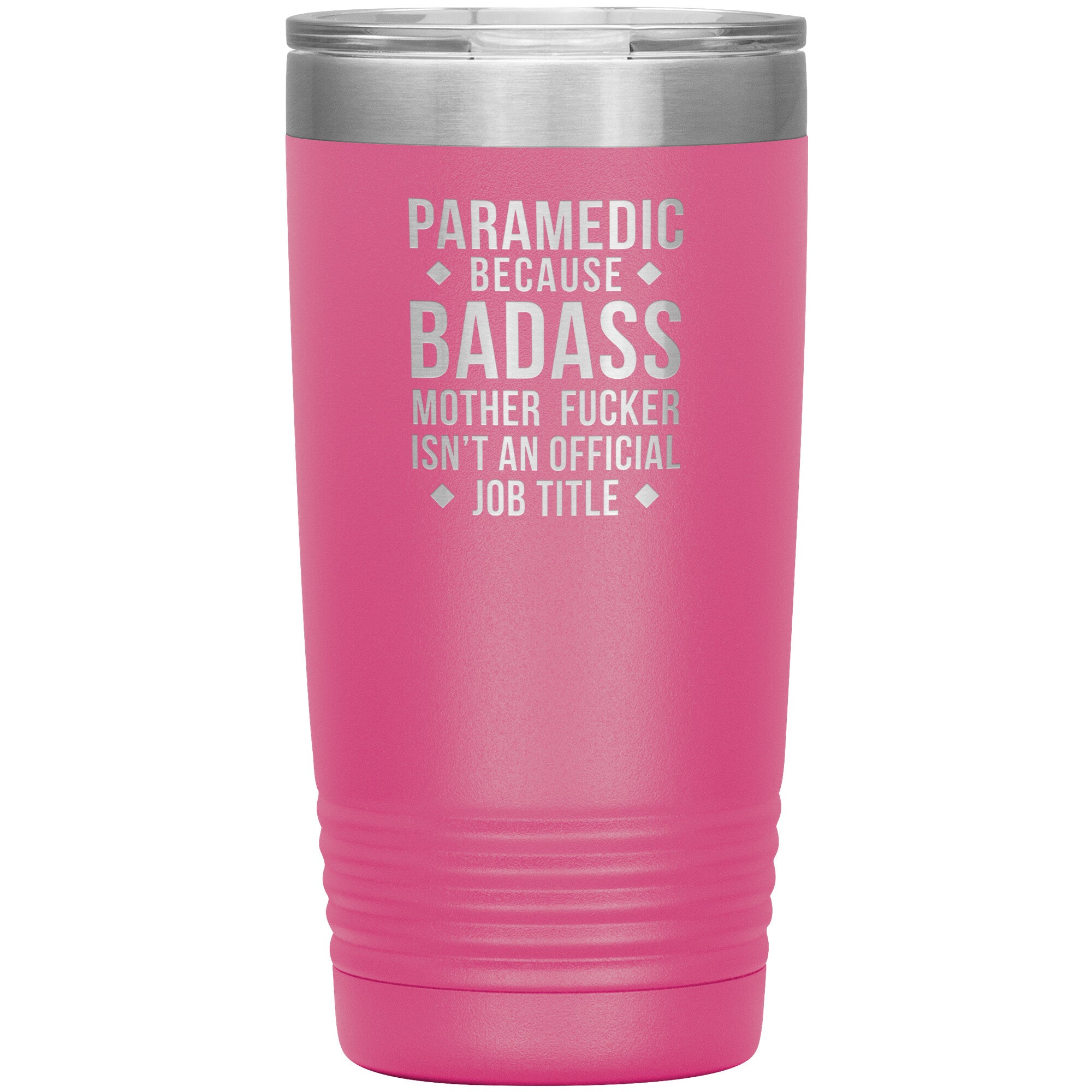 Paramedic badass 20 oz