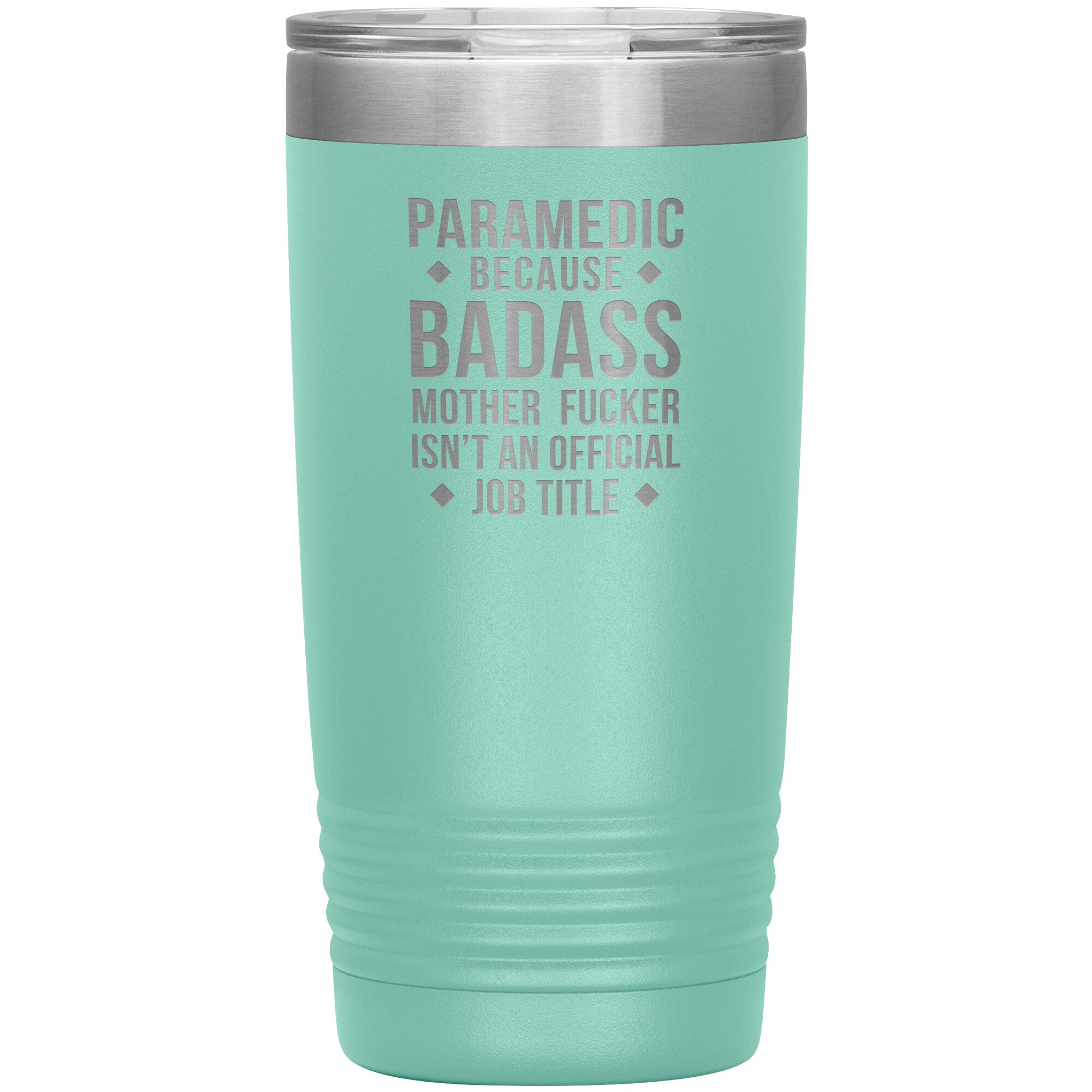 Paramedic badass 20 oz