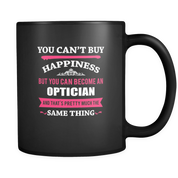 You can't buy happiness but you can become an optician Black Mug