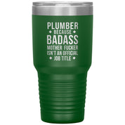 Plumber Badass 30 oz