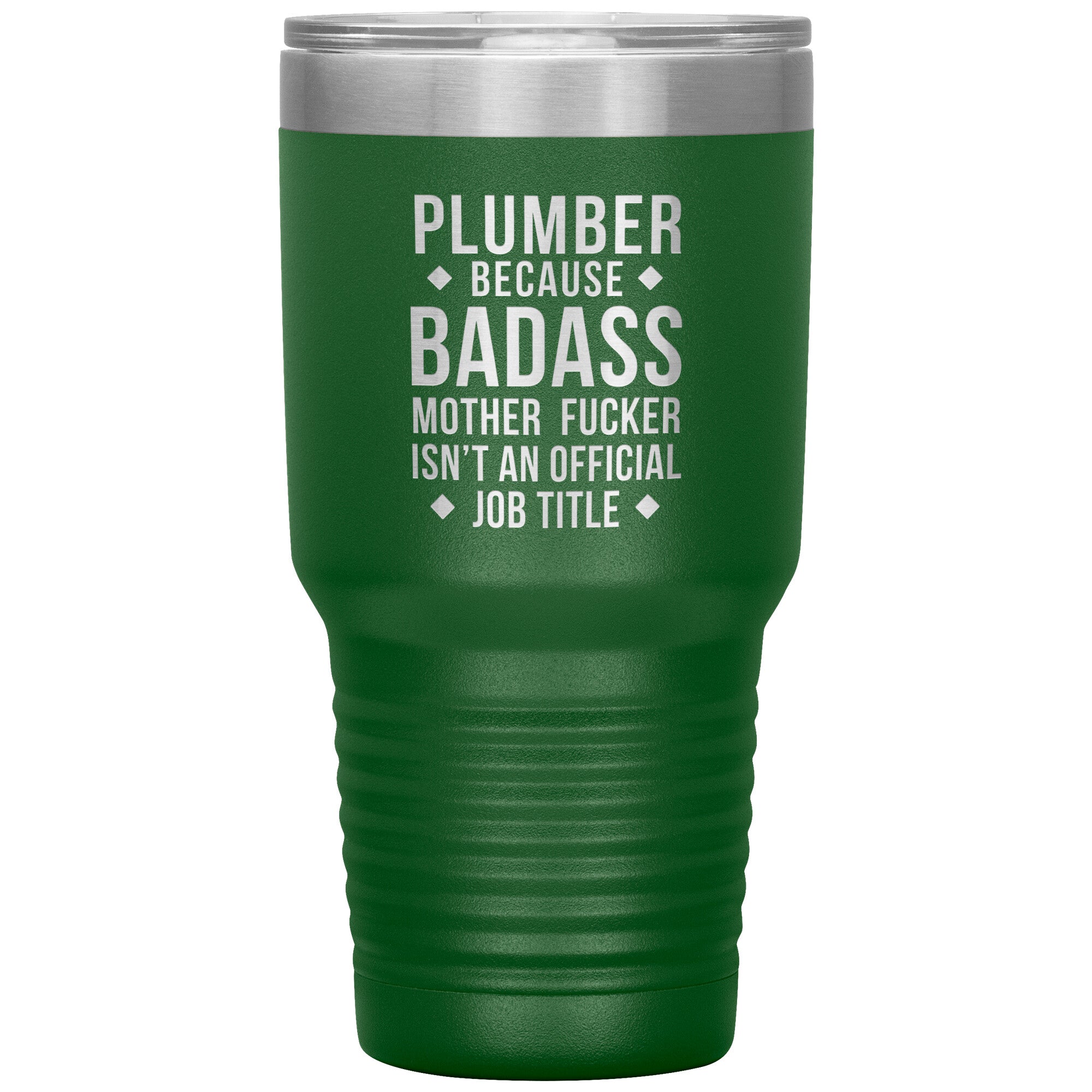 Plumber Badass 30 oz
