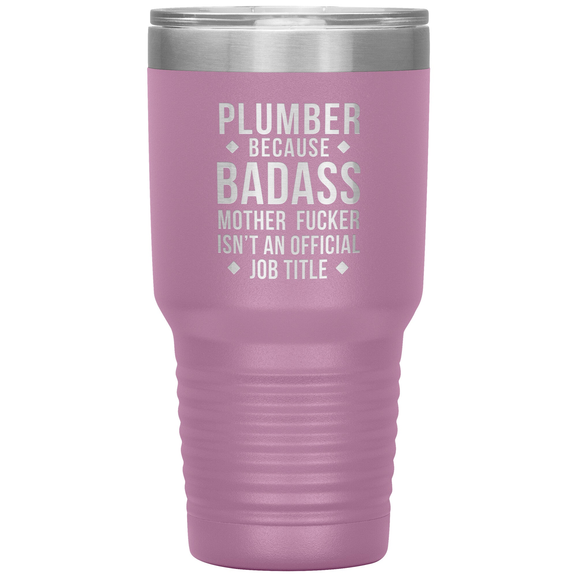 Plumber Badass 30 oz