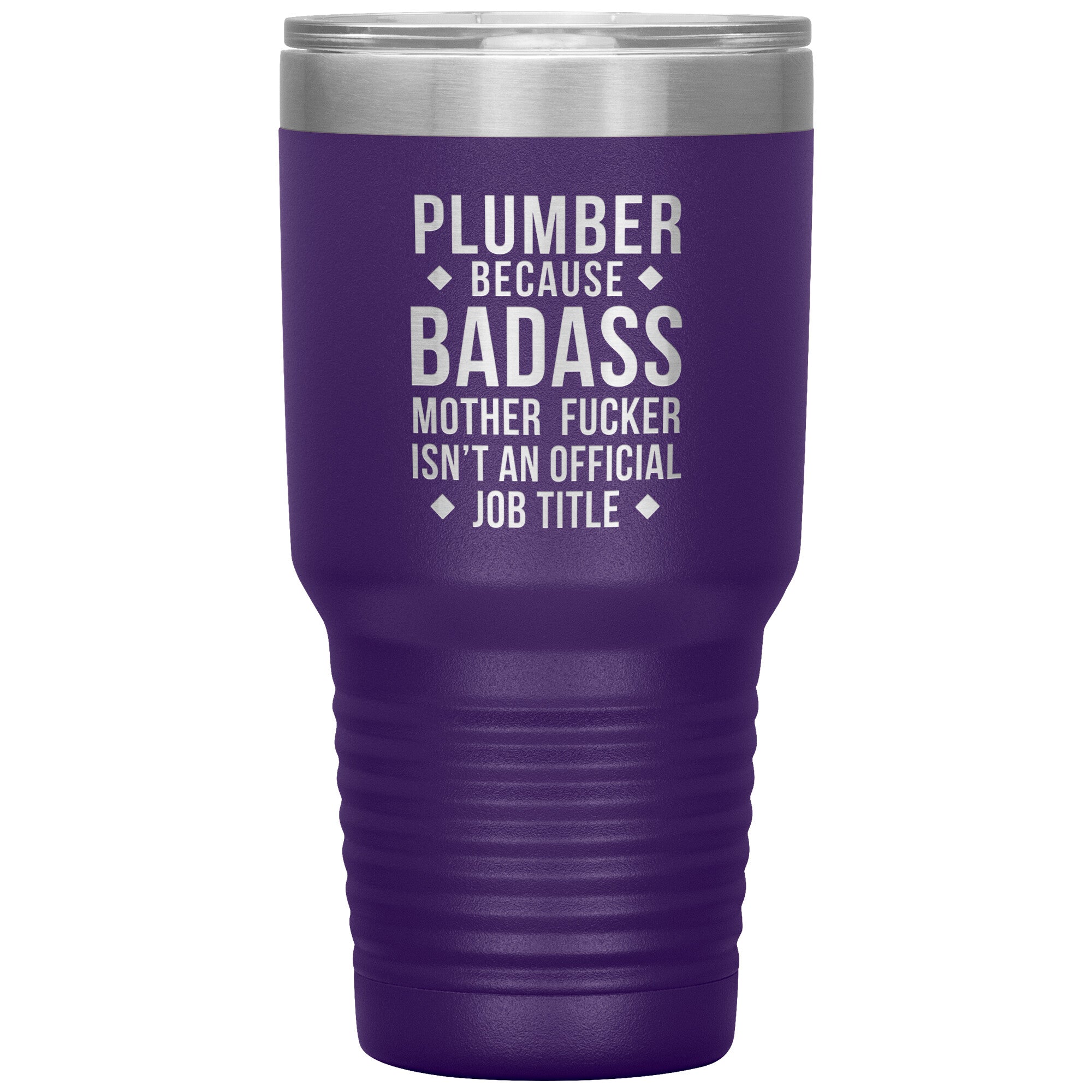 Plumber Badass 30 oz