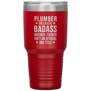 Plumber Badass 30 oz