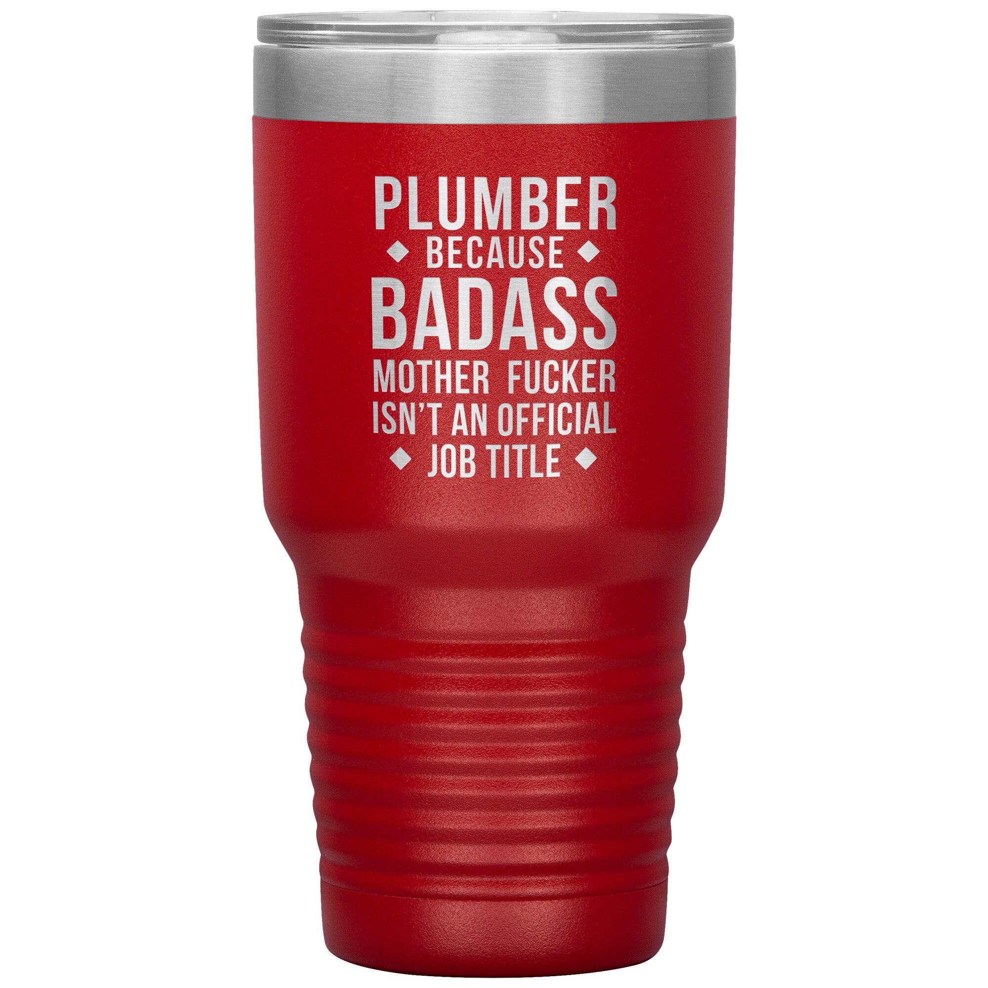 Plumber Badass 30 oz