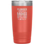 Plumber badass 20 oz