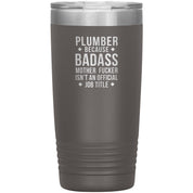 Plumber badass 20 oz
