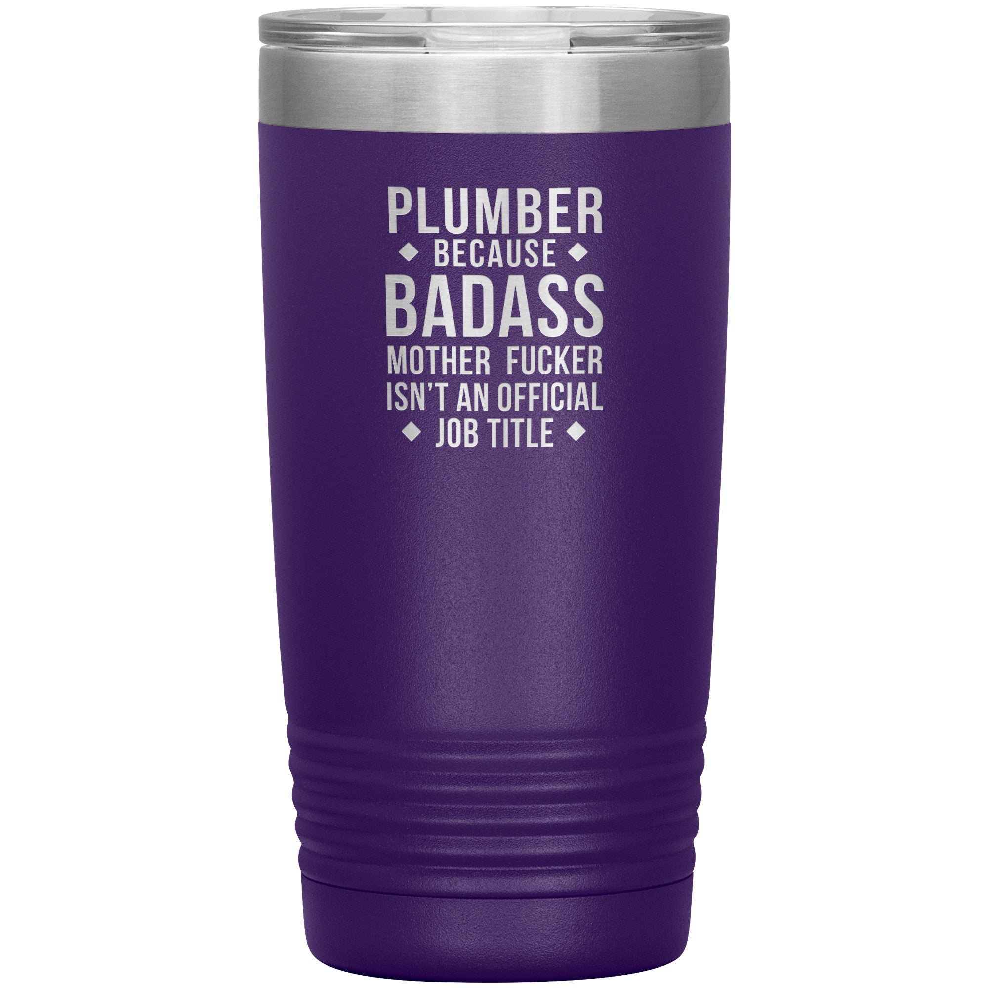 Plumber badass 20 oz