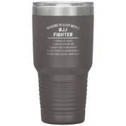 Reasons to sleep with a BJJ fighter 30 oz