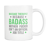 Massage therapist badass mother fucker isn't an official job title