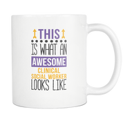 Awesome Clinical Social Worker White mug