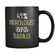 49% Pathologist 51% Badass